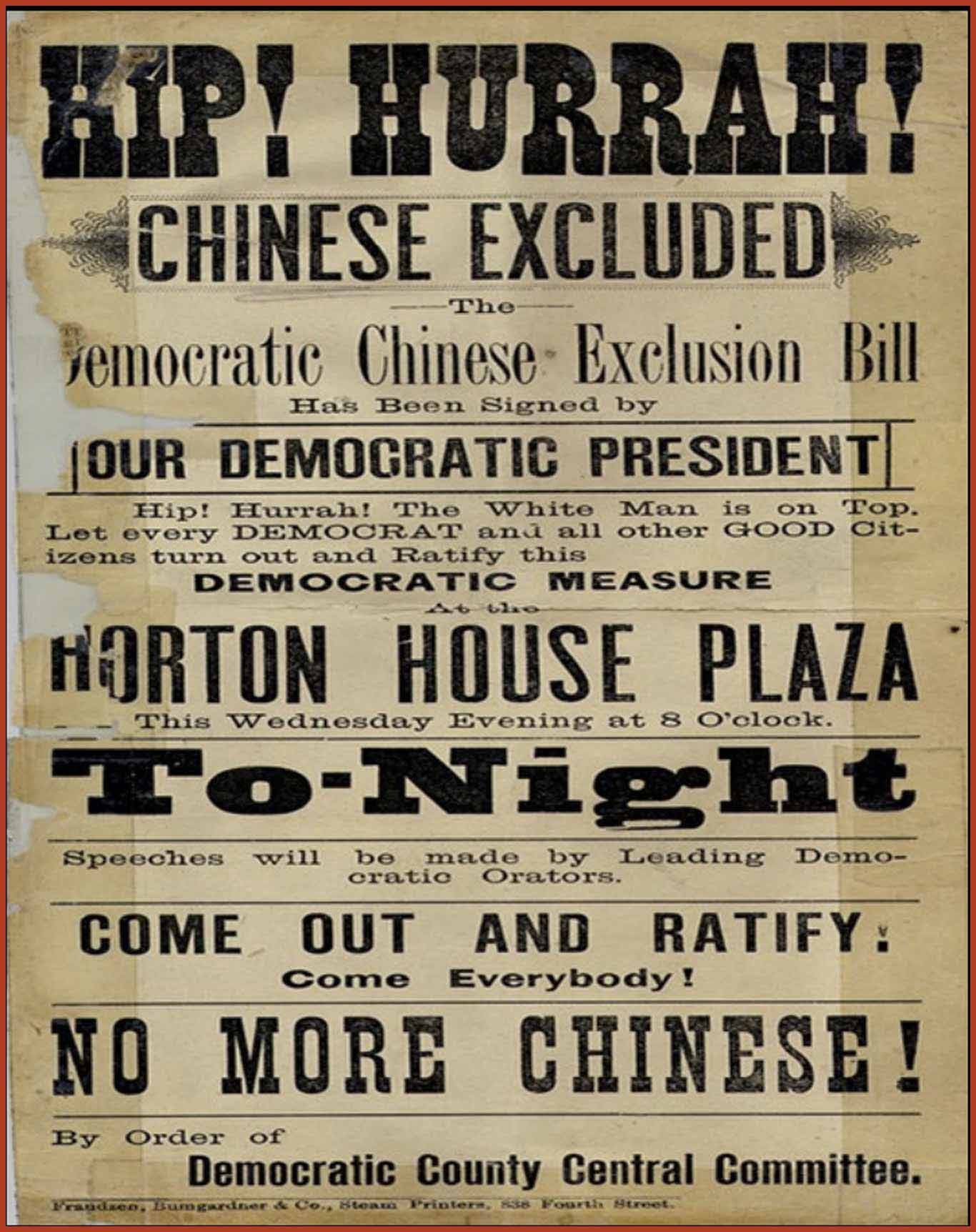 A poster with the text, "Hip! Hurrah! Chinese Excluded," announcing the passing of the Chinese Exclusion Act.