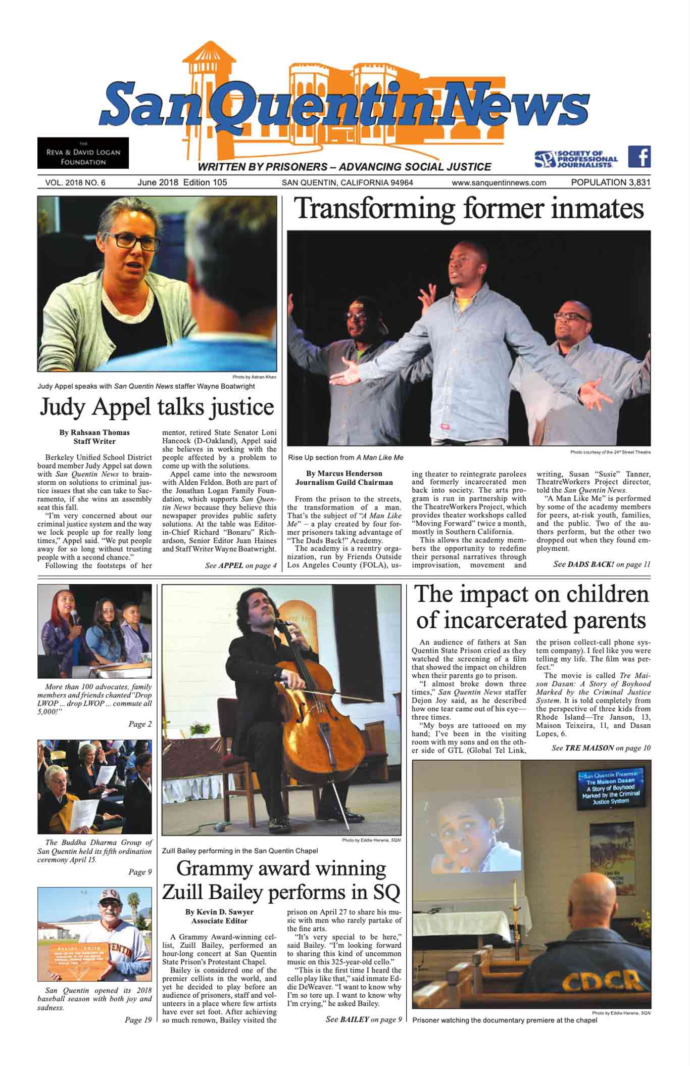 Front page of the San Quentin News, June 2018, Edition 105. The masthead is at the top, with the tagline "WRITTEN BY PRISONERS – ADVANCING SOCIAL JUSTICE." The main headline reads "Transforming former inmates" and features a large photo of three people performing on stage with expressive gestures. Other articles include "Judy Appel talks justice," with a photo of Judy Appel speaking to a staff member, "The impact on children of incarcerated parents," with a photo of an audience watching a documentary in a chapel, and "Grammy award winning Zuill Bailey performs in SQ," showing a cellist performing in a chapel. Additional smaller photos show groups participating in events and ceremonies inside San Quentin. The layout includes article text, bylines, and photo captions throughout the page.