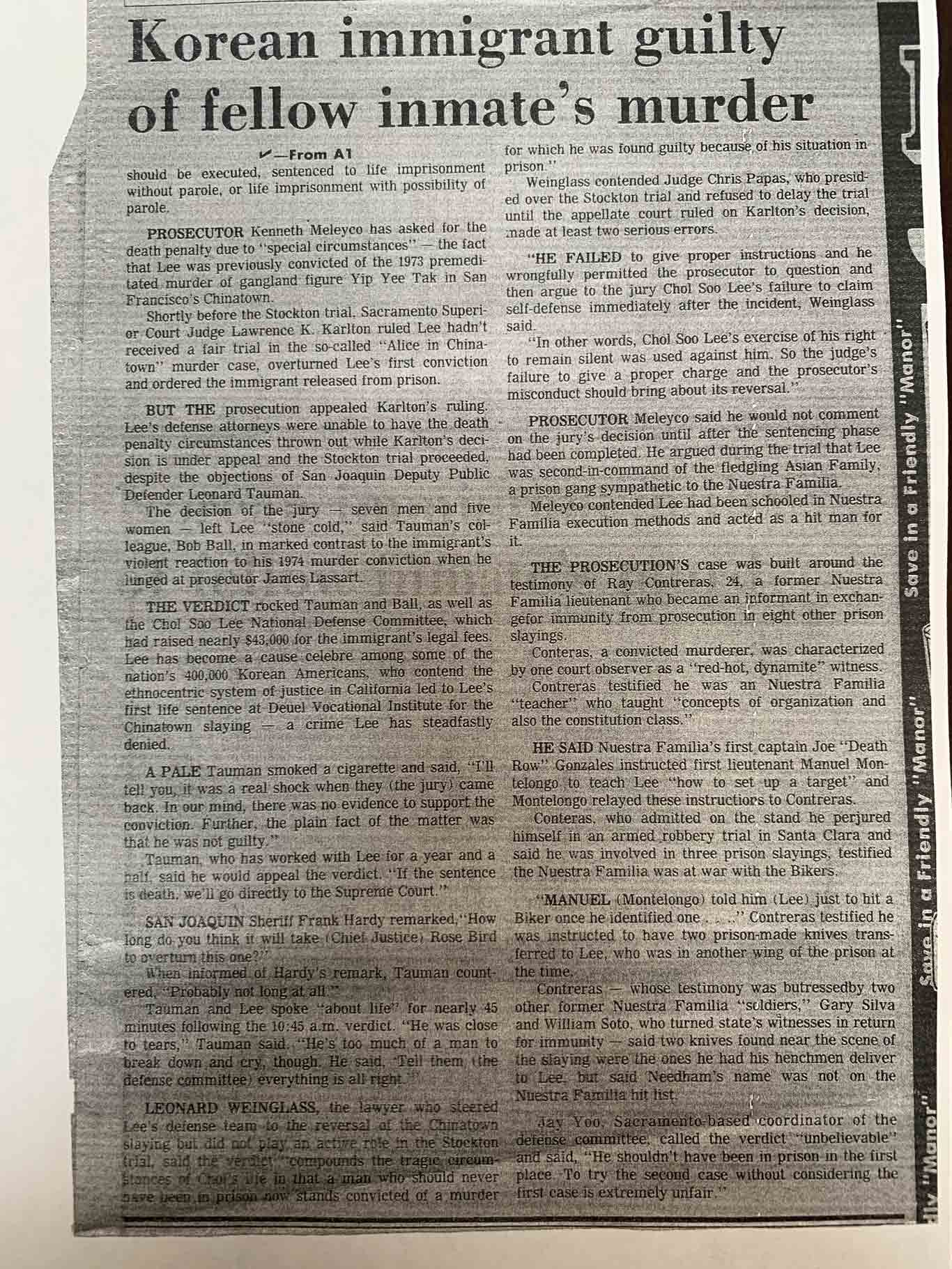 A black-and-white newspaper article with the headline "Korean immigrant guilty of fellow inmate’s murder." The article discusses the conviction of a Korean immigrant, Lee, for the murder of another inmate. It details the prosecution's request for the death penalty, legal arguments about Lee's prior conviction, and the defense’s objections. The article describes the jury’s decision, the reactions of Lee’s defense attorney Leonard Weinglass, and statements from San Joaquin Sheriff Frank Hardy. It also covers testimony about gang involvement in the prison, including references to Nuestra Familia and Asian Family prison gangs. The article includes commentary on the fairness of the trial and broader implications for the justice system.