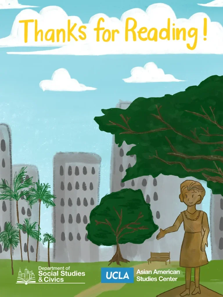 Back cover. The headline at the top of the page says "Thanks for Reading!" The art is a full page illustration that shows a life- sized bronze statue of Patsy Takemoto Mink on the lawn of the Hawai'i State Public Library on Oahu on a bright day. The statue portrays Mink standing with her right arm extended forward. Trees and tall buildings line the background.