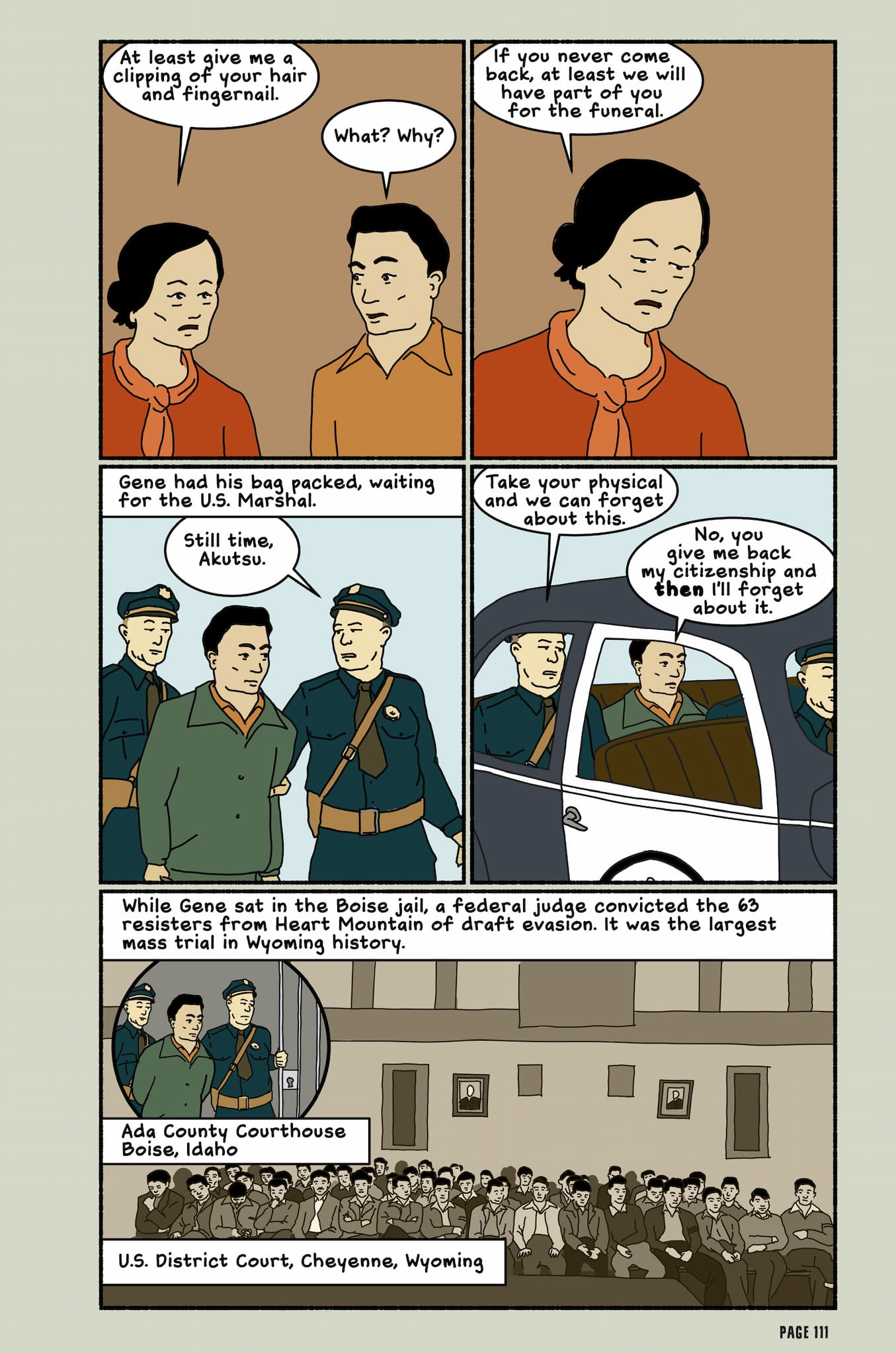 This page shows Nisei Gene Akutsu's mother asking for a piece of him. Gene is arrested and became part of the largest mass trial in Wyoming history.