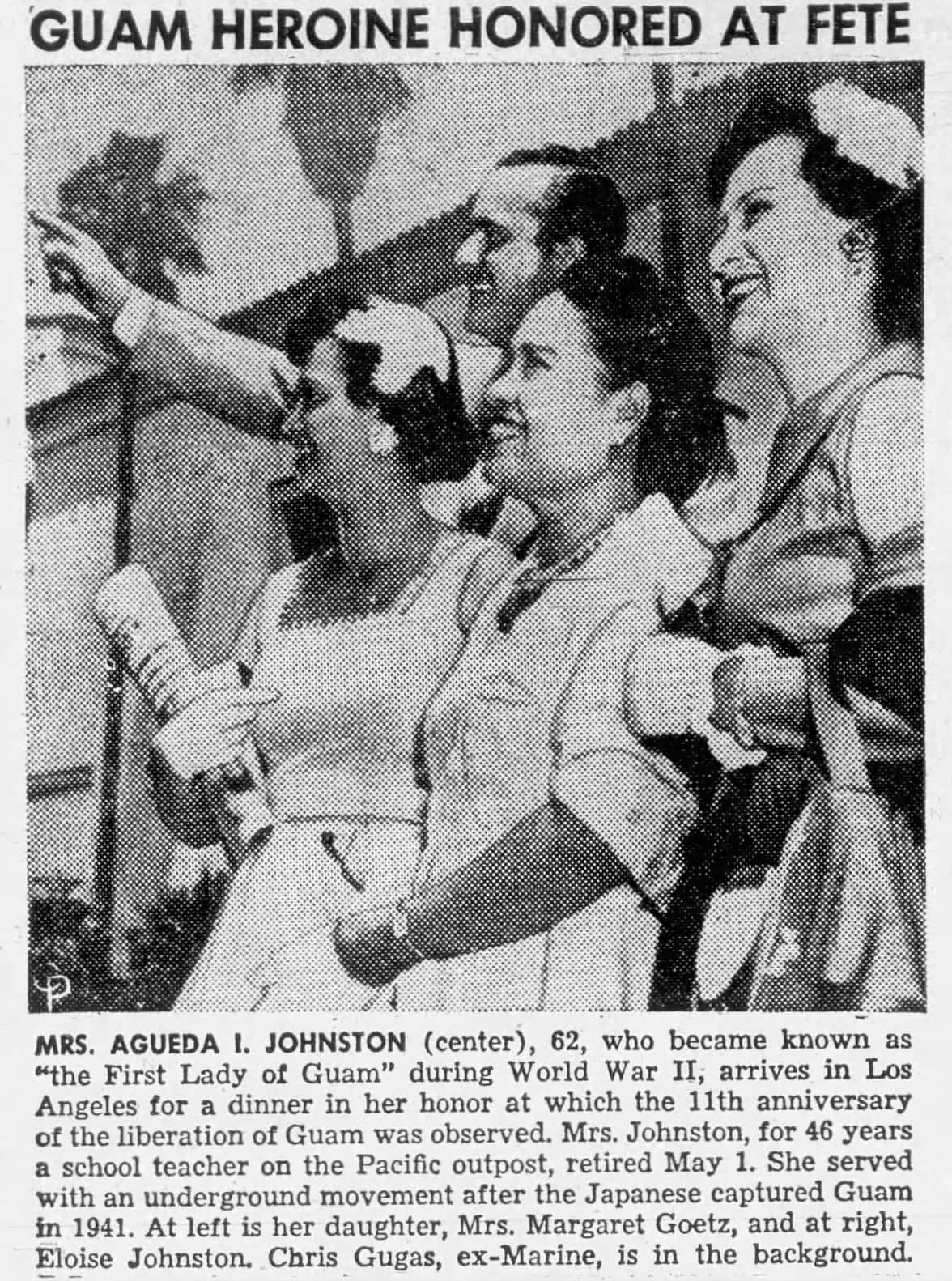 Newspaper article titled, "Guam Heroine Honored at Fete." Below is a photo of CHamoru Agueda I. Johnston, smiling with two women standing beside her.