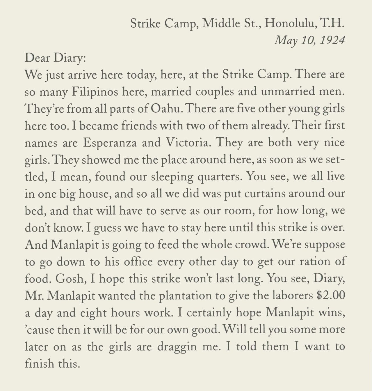 Diary entry from a strike camp in Oahu. Monrayo writes about the conditions and strike demands led by Pablo Manlapit.