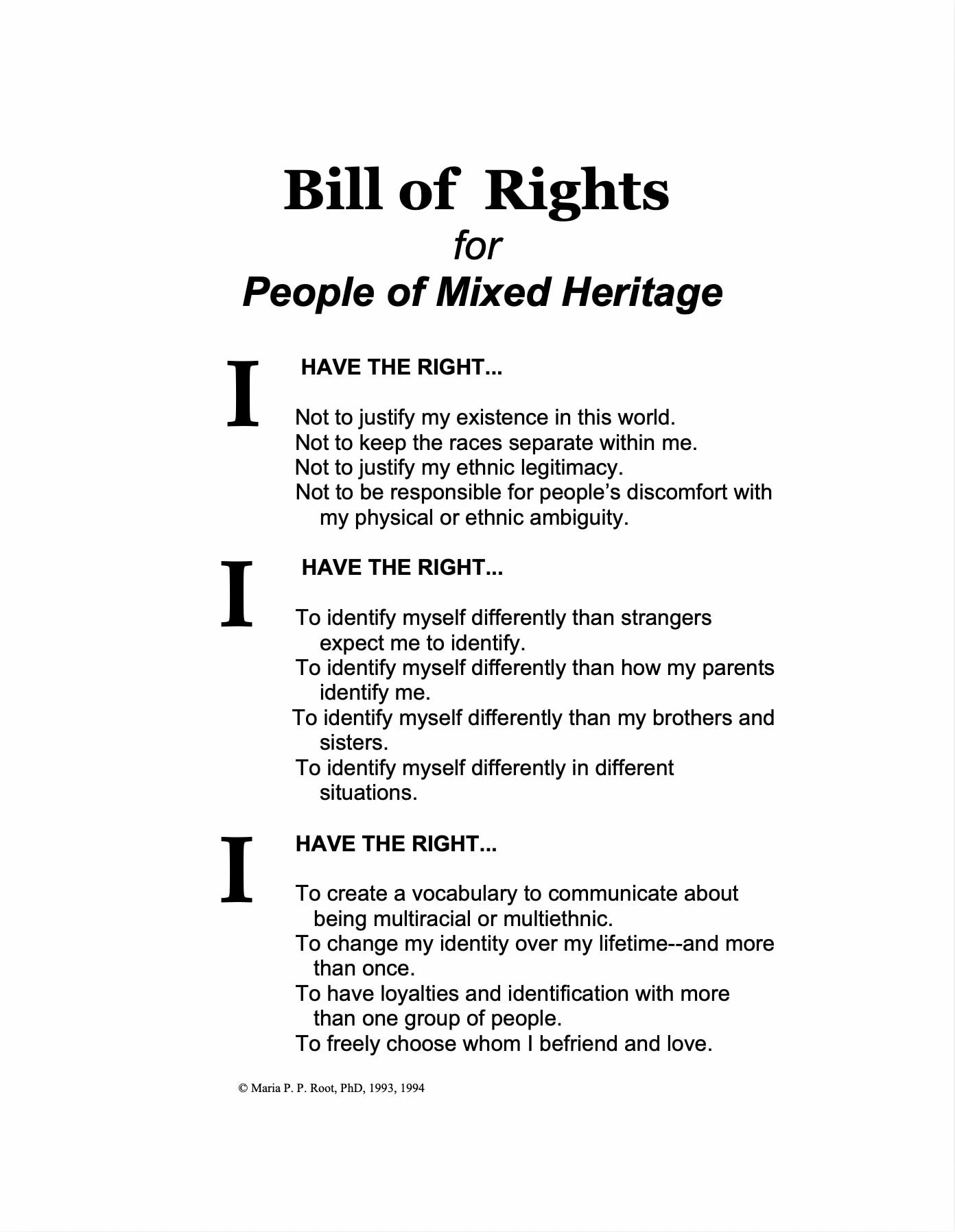 The Bill of Rights for People of Mixed Heritage lists a release of obligations and rights on how to self-identify.