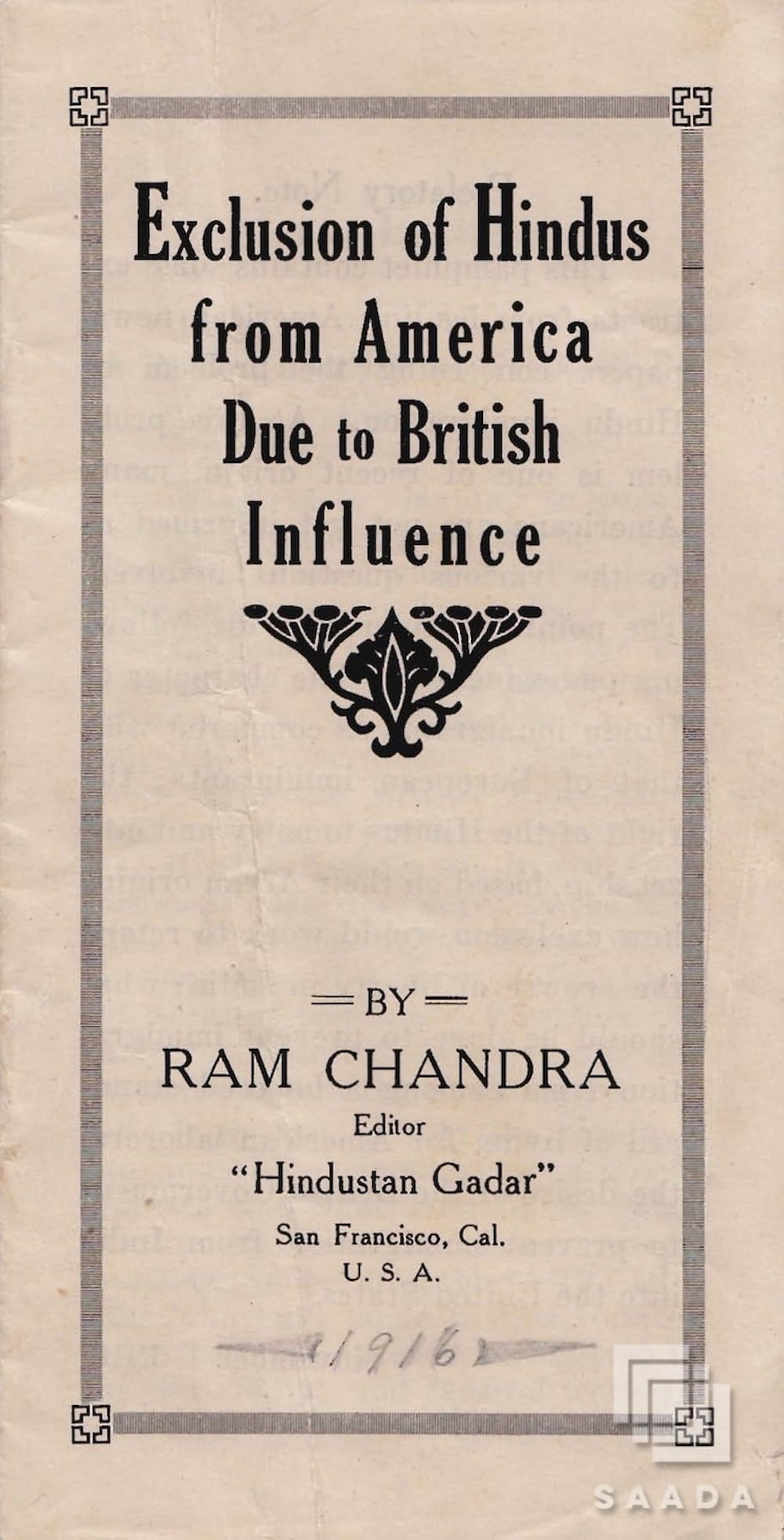 Pamphlet titled "Exclusion of Hindus from America Due to British Influence" and written by Ram Chandra, president of the San Francisco Gadar Party.