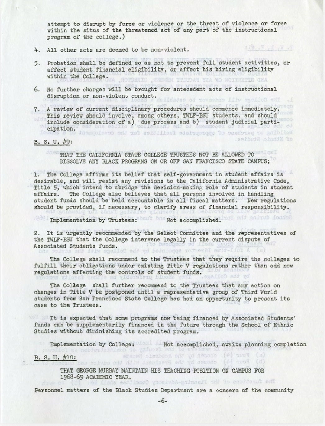 Demand 9 protects all black programs on and off campus, and 10 protects the job of George Murray.
