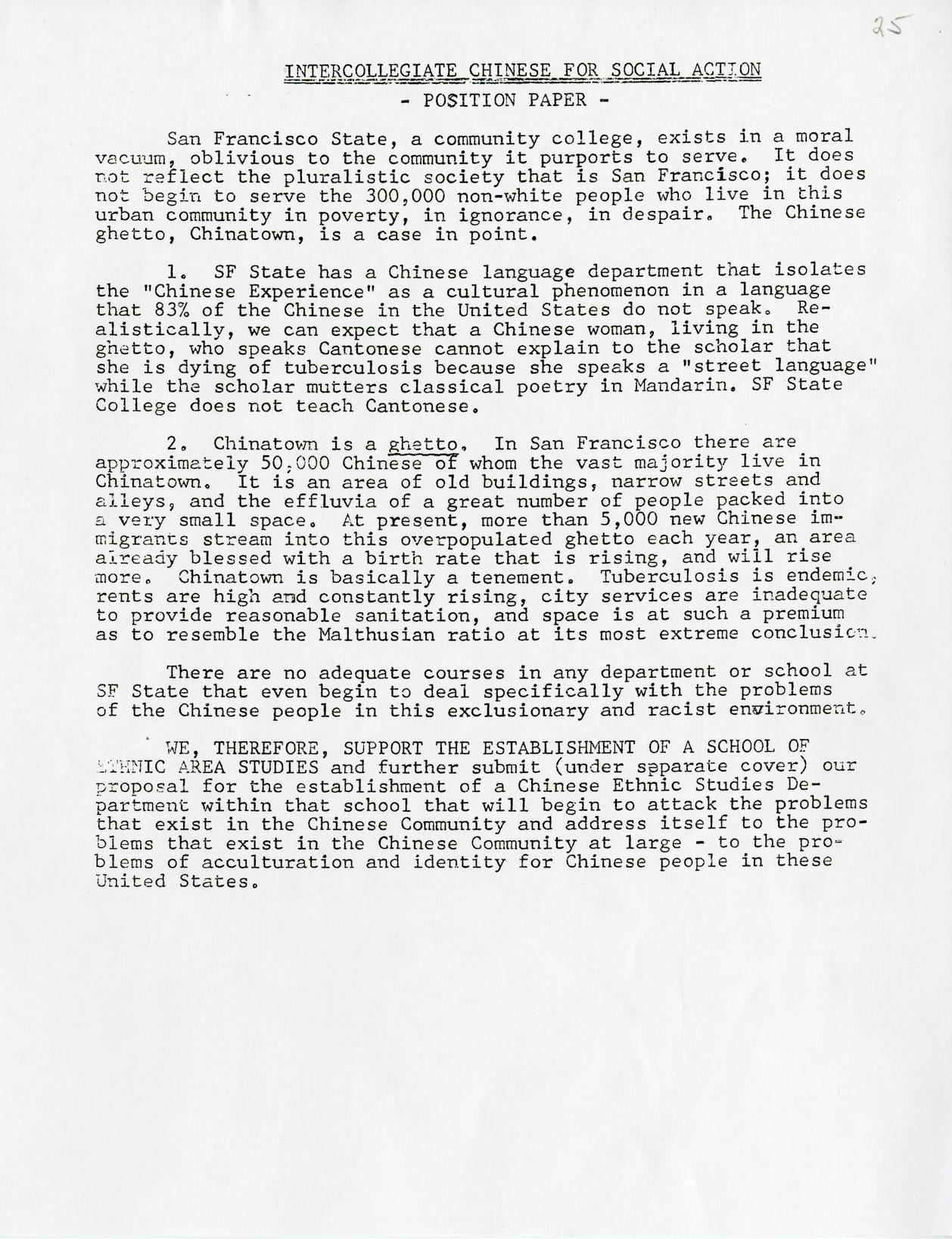 The demand for Chinese Ethnic studies decries the lack of support shown to the Chinese community by naming problems faced by residents of Chinatown.