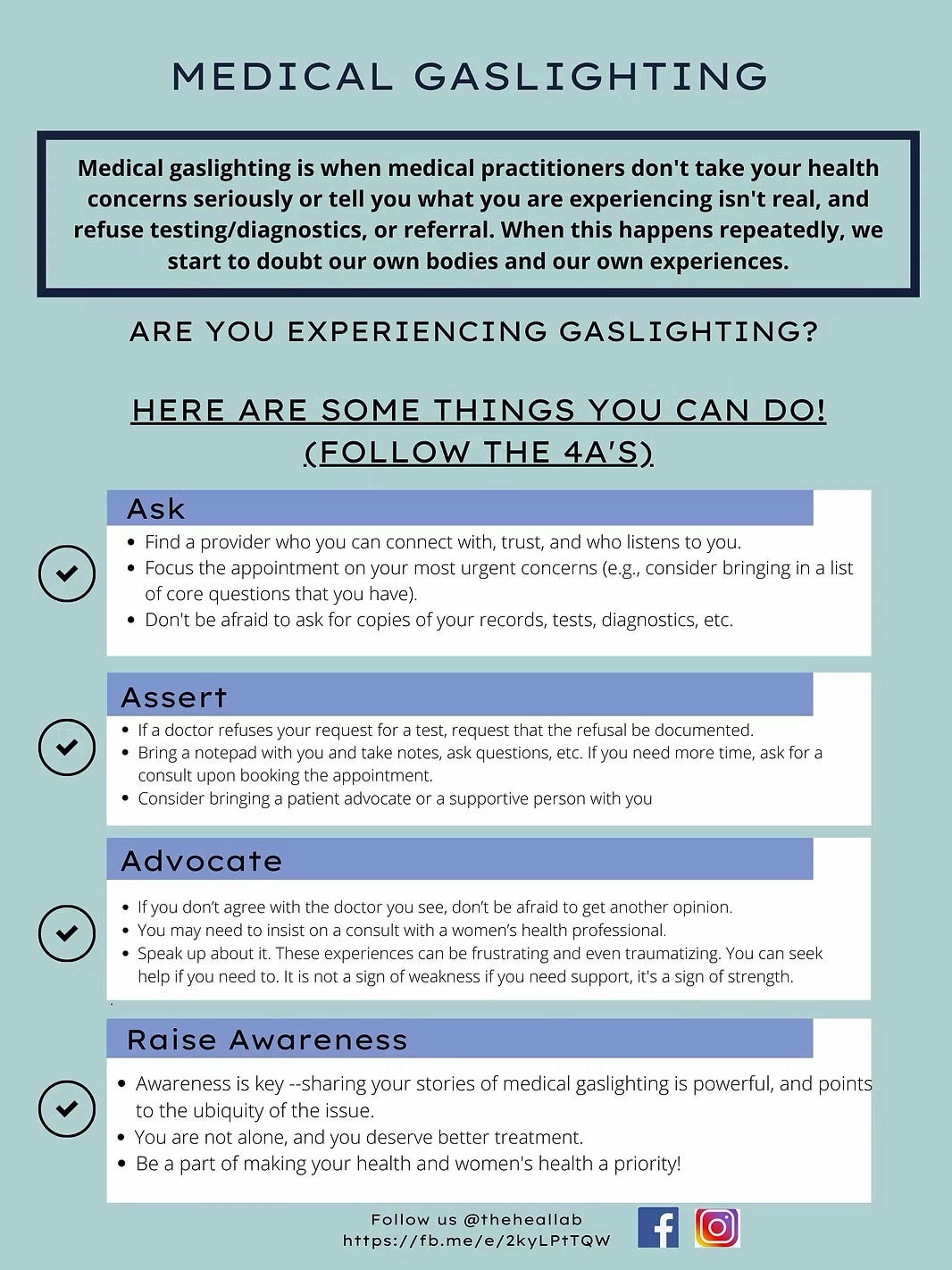 The steps to avoid medical gaslighting are ask, assert, advocate, and raise awareness.
